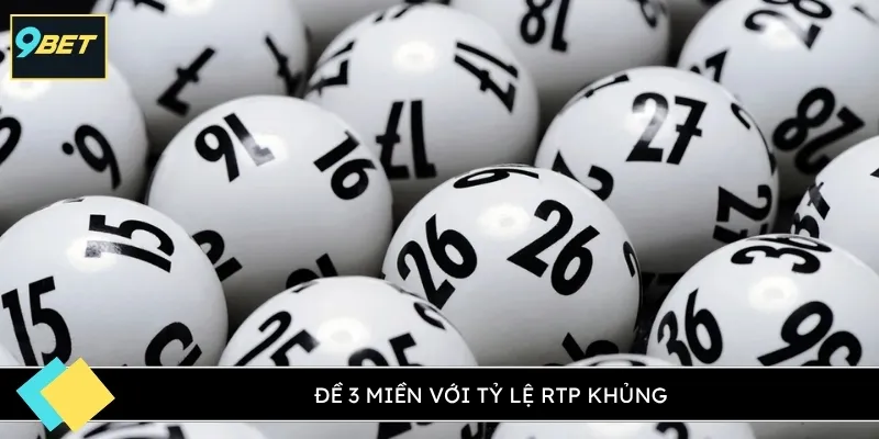 Đề 3 miền với tỷ lệ RTP khủng