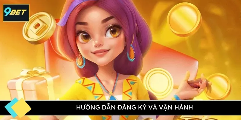 Hướng dẫn đăng ký và vận hành